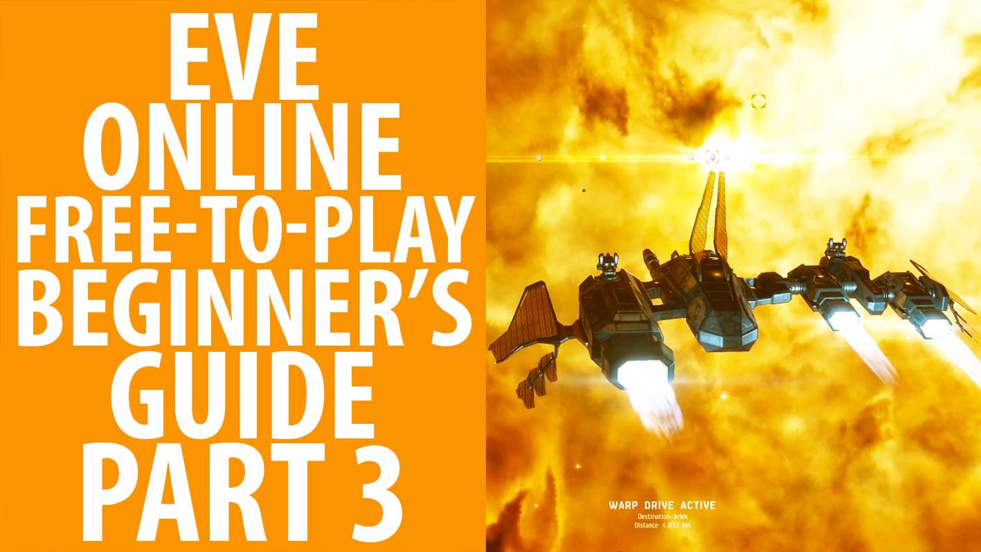 Our Eve Online beginner’s guide continues in episode three a